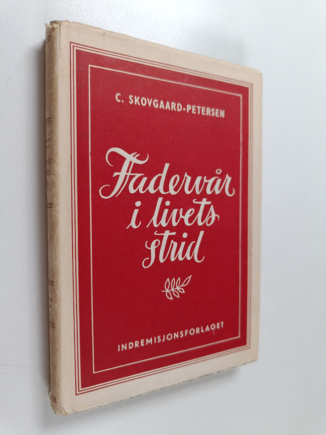 C. Skovgaard-Petersen : Fadervår i livets strid