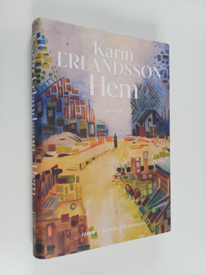 Karin Erlandsson : Hem