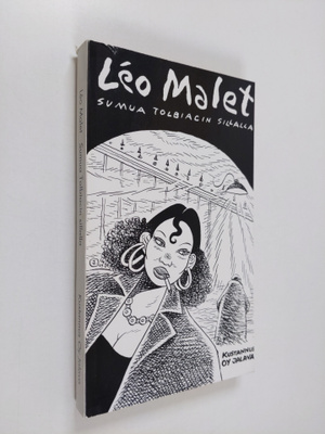 Leo Malet : Sumua Tolbiacin sillalla