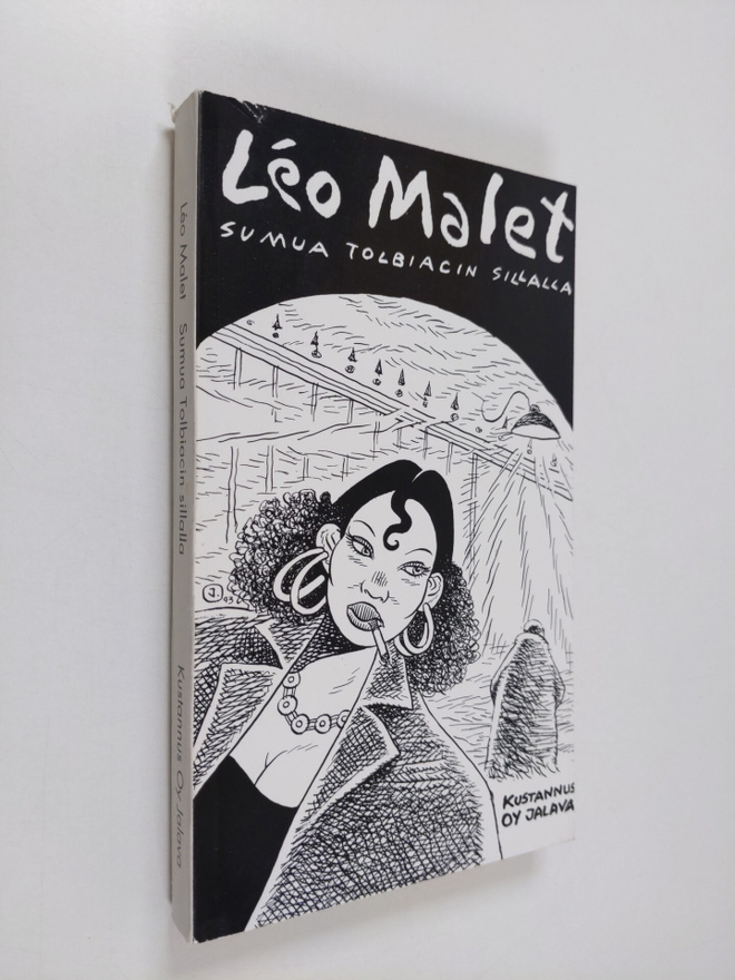 Leo Malet : Sumua Tolbiacin sillalla