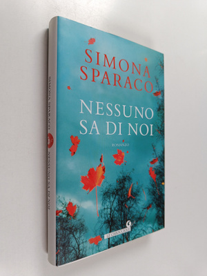 Simona Sparaco : Nessuno sa di noi