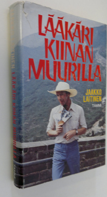 Jaakko Laitinen : Lääkäri Kiinan muurilla
