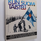 Kun Suomi taisteli : mukana olleiden muistoja talvi- ja j... - pikkukuva 1
