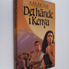M. M. Kaye : Det hände i Kenya - pikkukuva 1