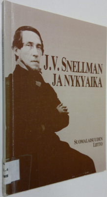 Kai (toim.) Huovinmaa : J V Snellman ja nykyaika : kirjoi...