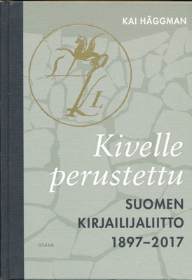 KAI HÄGGMANN Kivelle rakennettu - Suomen kirjailijaliitto