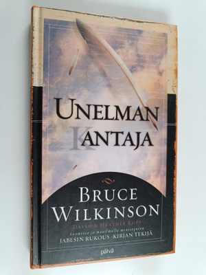 Bruce H. Wilkinson : Unelman (k)antaja
