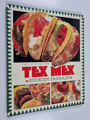 Judith Ferguson : Tex-mex-ruokien parhaat