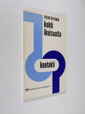 Veijo Teittinen : Kohti ikuisuutta