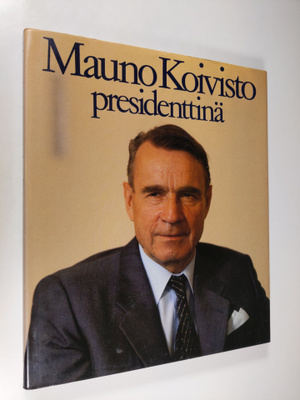 Jaakko Iloniemi : Mauno Koivisto presidenttinä