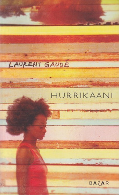 Laurent Gaudé: Hurrikaani