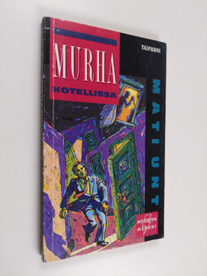 Mati Unt : Murha hotellissa