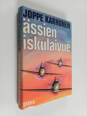 Joppe Karhunen : Ässien iskulaivue : Suomen ensimmäisen M...