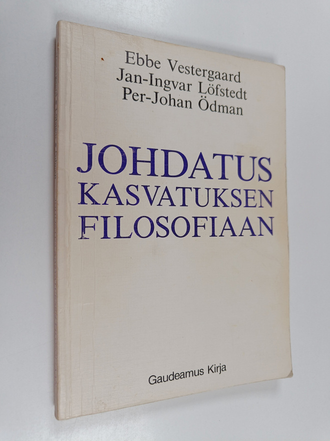 Ebbe Vestergaard : Johdatus kasvatuksen filosofiaan