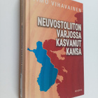 Timo Vihavainen : Neuvostoliiton varjossa kasvanut kansa - pikkukuva 1