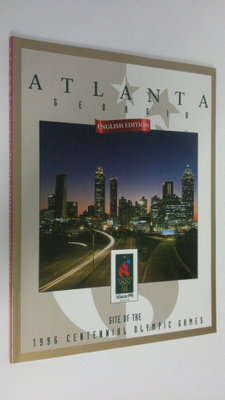 Atlanta , Georgia : Site of the 1996 centennial Olympic G...