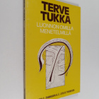 C. Leslie Thomson ym. : Terve tukka : hiusten hoito ja el... - pikkukuva 1