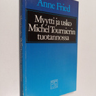 Anne Fried : Myytti ja usko Michel Tournierin tuotannossa - pikkukuva 1