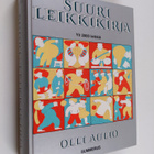 Olli Aulio : Suuri leikkikirja : yli 2000 leikkiä - pikkukuva 1