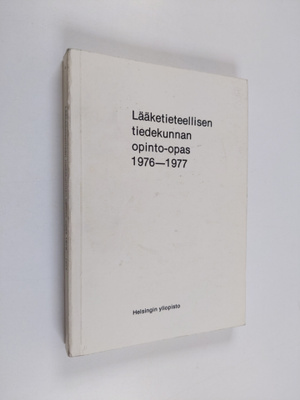 Lääketieteellisen tiedekunnan opinto-opas 1976-1977