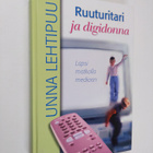 Unna Lehtipuu : Ruuturitari ja digidonna : lapsi matkalla... - pikkukuva 1