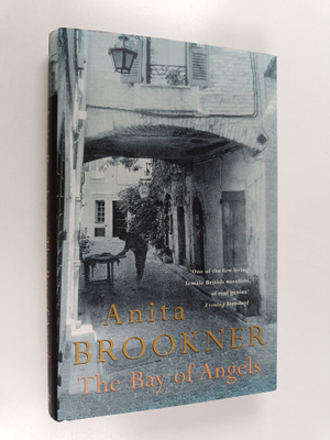 Anita Brookner : The Bay of Angels