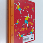 Markku Karpio : Puh pah pelistä pois (signeerattu, tekijä... - pikkukuva 1