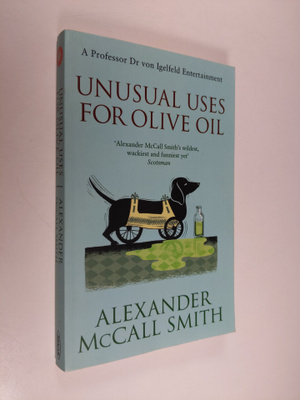 Alexander McCall Smith : Unusual Uses for Olive Oil