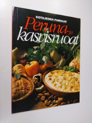 Inga Aaltonen : Kotilieden parhaat peruna- ja kasvisruoat