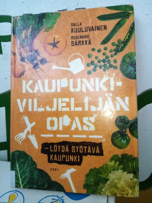 Kaupunkiviljelijän opas ( SIS POSTIKULU)
