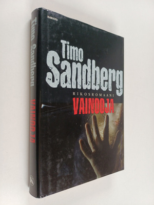 Timo Sandberg : Vainooja : rikosromaani