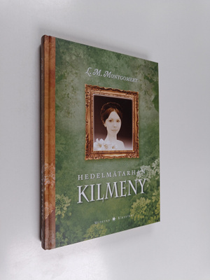 L. M. Montgomery : Hedelmätarhan Kilmeny