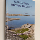 Juanita Saarelainen : Luo itsellesi parempi arkipäivä (+CD) - pikkukuva 1
