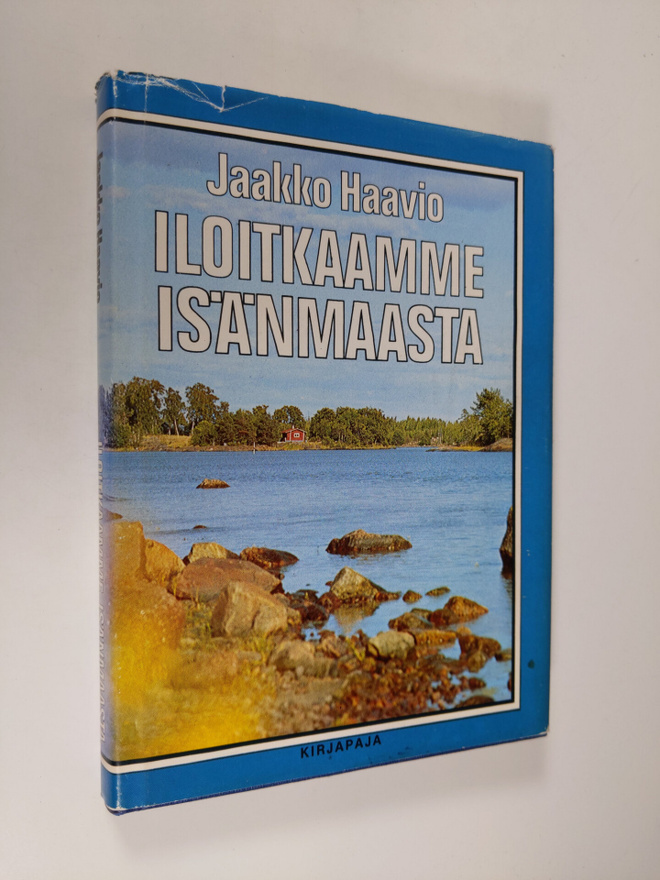 Jaakko Haavio : Iloitkaamme isänmaasta
