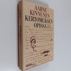 Aarne Kinnunen : Kertomuksen opissa : avoimen maailman ha... - pikkukuva 1