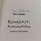 Mari Aulanko : Rohkeasti puhumaan : luonteva esiintyminen... - pikkukuva 3