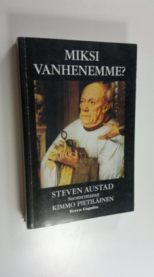 Steven N. Austad : Miksi vanhenemme