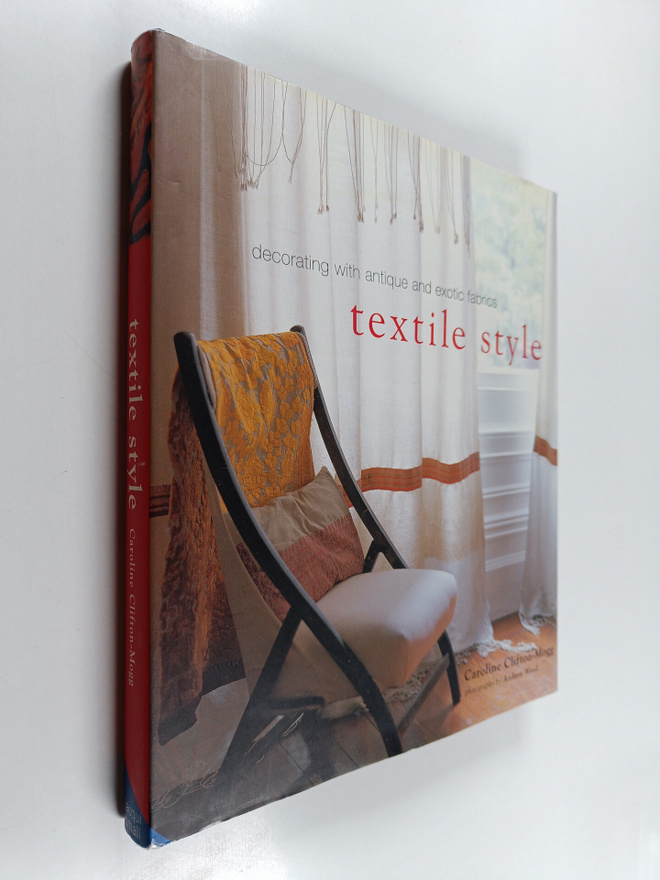 Caroline Clifton-Mogg : Textile style : decorating with a...