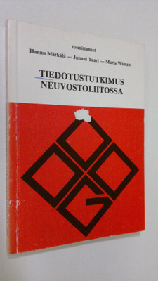 Hannu ym. (toim.) Märkälä : Tiedotustutkimus Neuvostoliit...