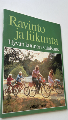 Aulikki (toim) Ristoja : Ravinto ja liikunta : hyvän kunn...