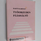 Martti Kairinen : Työoikeuden pääsisältö - pikkukuva 1