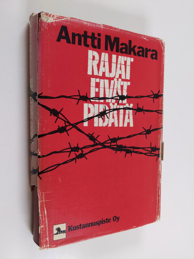Antti Makara : Rajat eivät pidätä