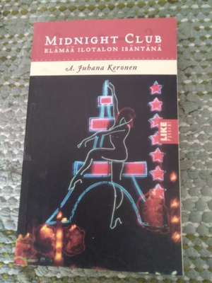 A. Juhana Keronen: Midnight Club -elämää ilotalon isäntänä-