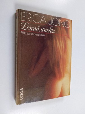 Erica Jong : Lennä, uneksi