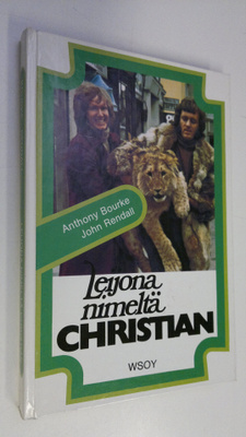 Anthony Bourke : Leijona nimeltä Christian