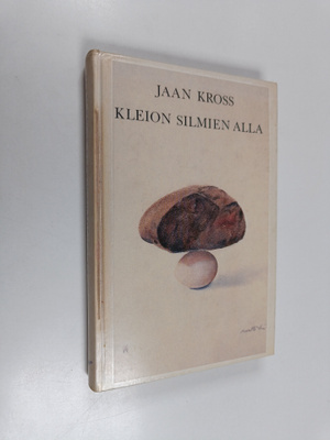 Jaan Kross : Kleion silmien alla