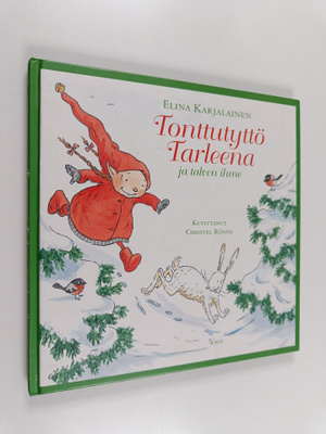 Elina Karjalainen : Tonttutyttö Tarleena ja talven ihme
