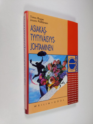 Timo Rope : Asiakastyytyväisyysjohtaminen