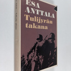 Esa Anttala : Tulijyrän takana : partiomatka vihollisen s... - pikkukuva 1