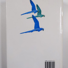 Mike Parr ym. : Parrots : A Guide to the Parrots of the W... - pikkukuva 2